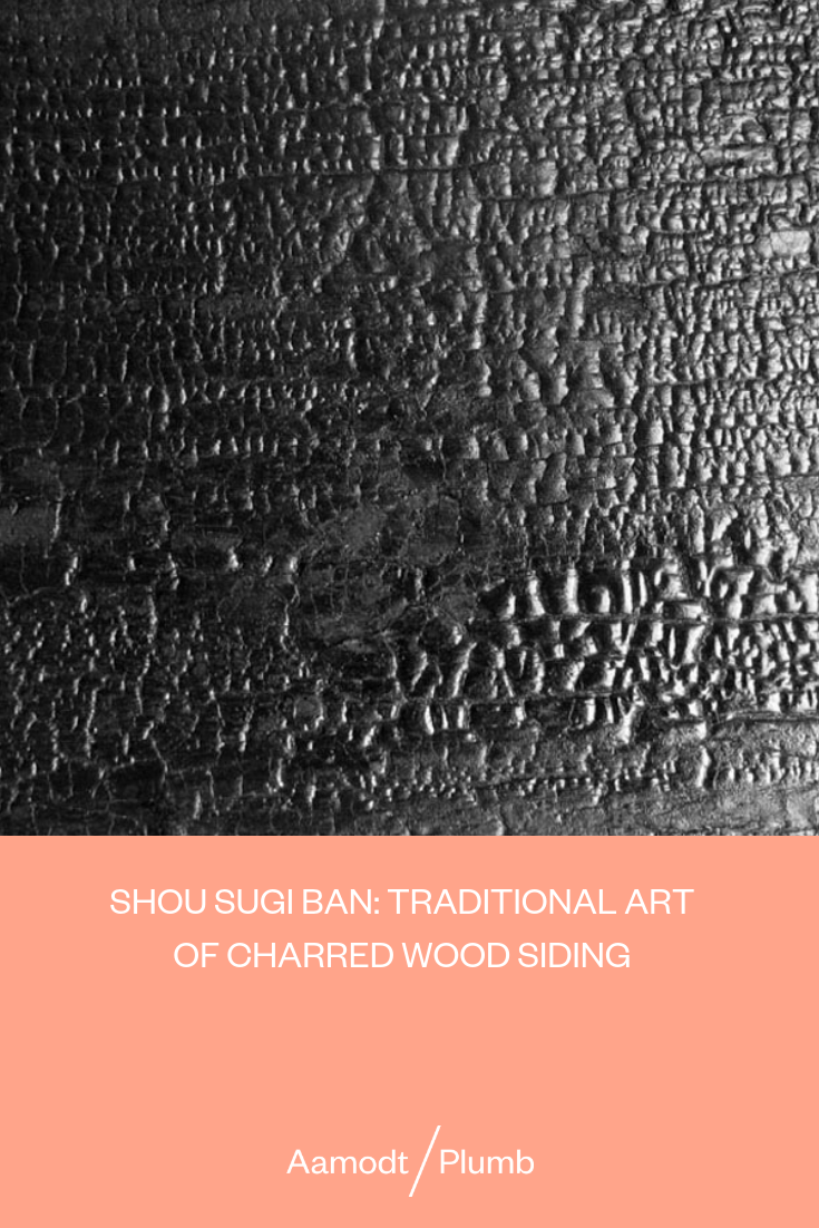 Aamodt/Plumb Shou Sugi Ban: Traditional Art of Charred Wood Siding Image