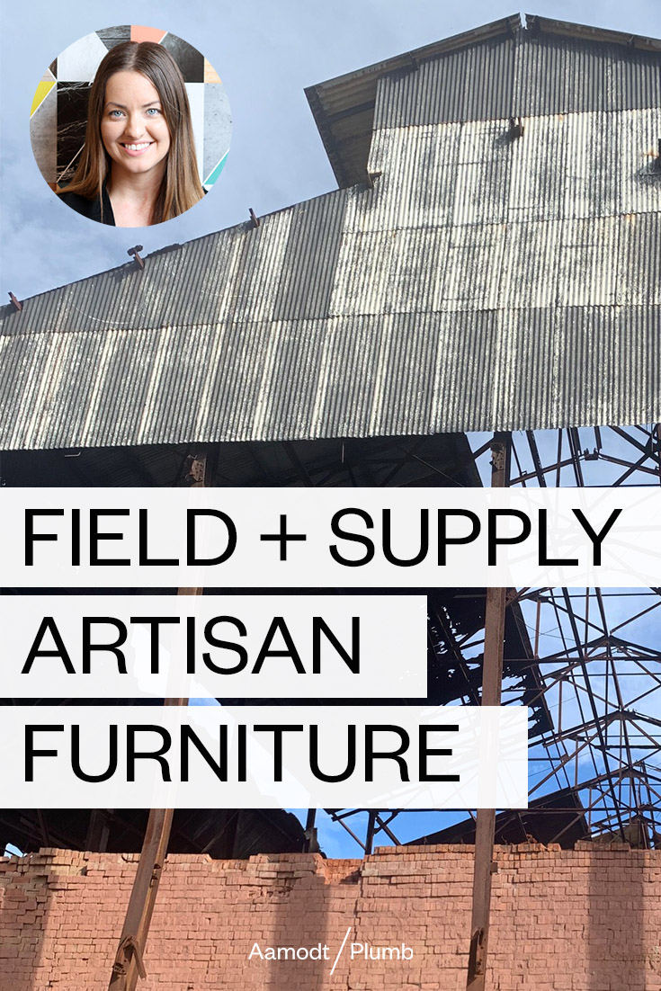 Aamodt/Plumb Field + Supply | Artisan Furniture | Field And Supply 2019 Image